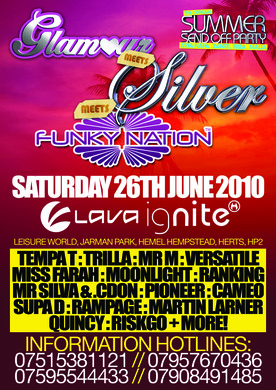 GLAMOUR â˜… MEETS â˜… SILVER â˜… MEETSâ˜… FUNKY NATION â˜…SUMMER SEND OFF @ Lava & Ignite Hemel Hempstead