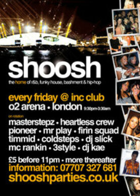 Shoosh Parties @ Inc Club, OÂ² ARENA