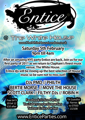 Entice @ The White House (1st Party of 2011)