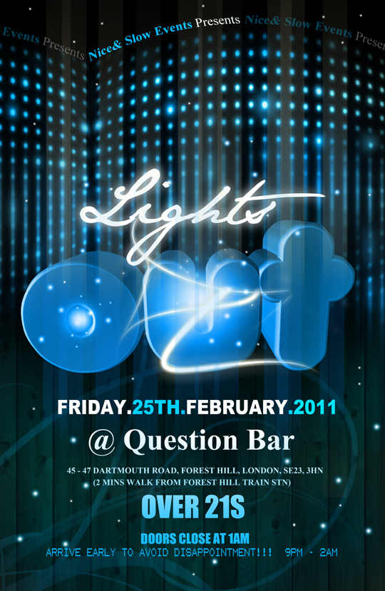 LIGHTS OUT @ QUESTION BAR FOREST HILL (FRIDAY 25TH FEB) BB PIN 21528E97 (FREE BEFORE 10PM)