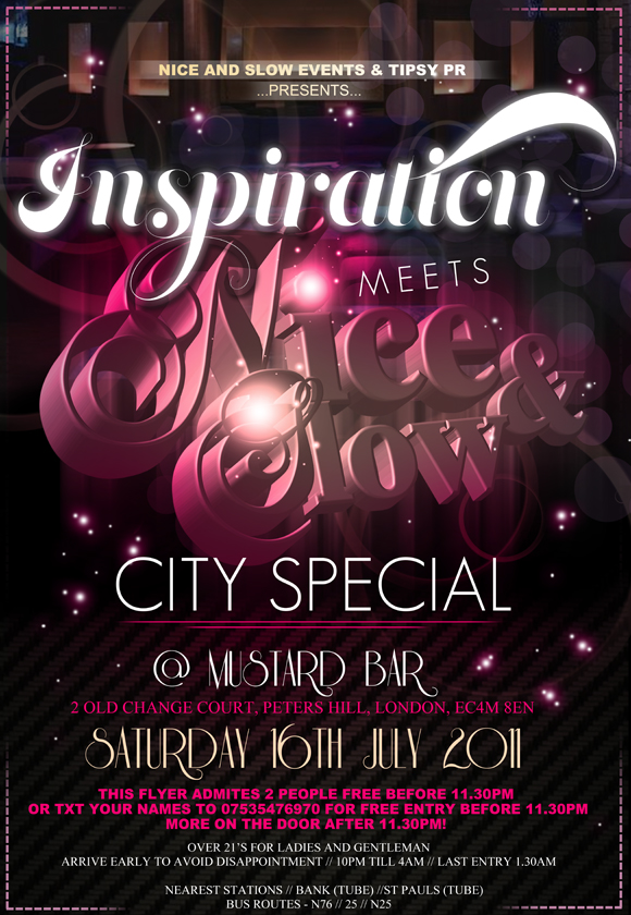 INSPIRATION MEET NICE & SLOW @ MUSTARD BAR > SAT JULY16 > BB-239C2CE6 > 3 ENTRY ON GUESTLIST 