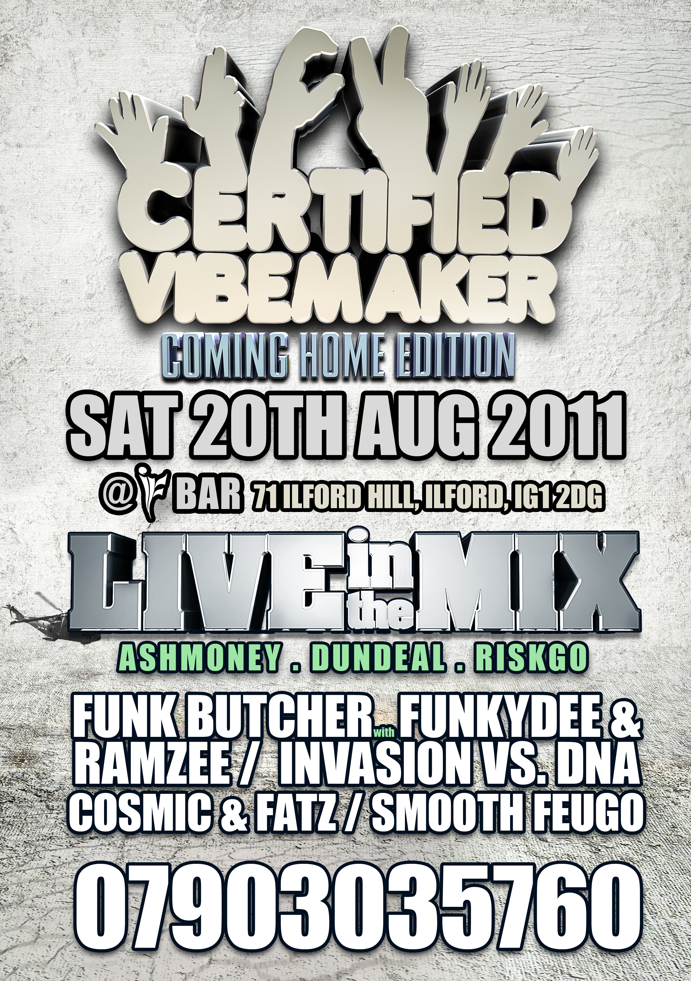 CERTIFIED VIBEMAKER 'COMING HOME EDITION' *LTD Â£3 TICKETS*