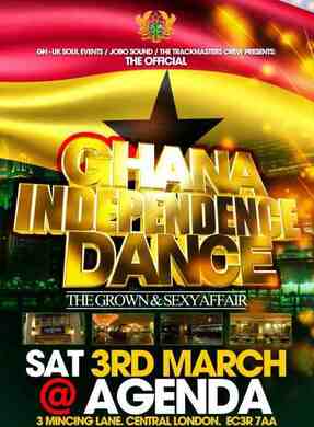 OFFICIAL GHANA INDEPENDENCE DANCE @ THE MINSTER  (GROWN & SEXY AFFAIR) £10 ONLINE TICKETS FOR LADIES