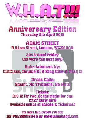 W.H.A.T!!! - 2nd Anniversary (No Work The Next Day)