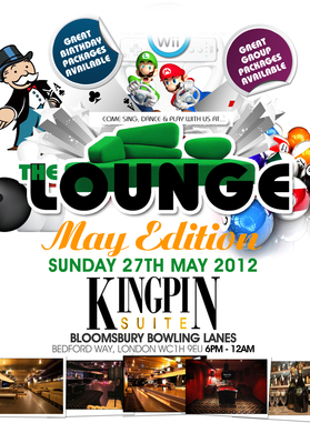 THE LOUNGE - MAY EDITION - SUN.27TH.MAY AT KINGPIN SUITE