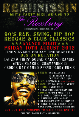 Reminissin @ The Roxburys Croydon EVERY FRIDAY