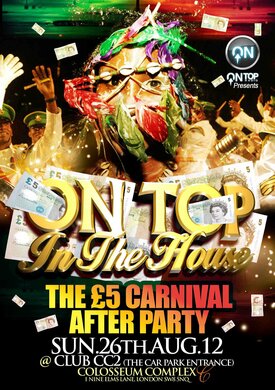 Ontop In The House (The £5 Carnival Afterparty) 2A3950A5