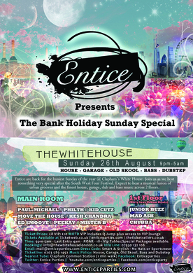 Entice Presents The Bank Holiday Sunday Special