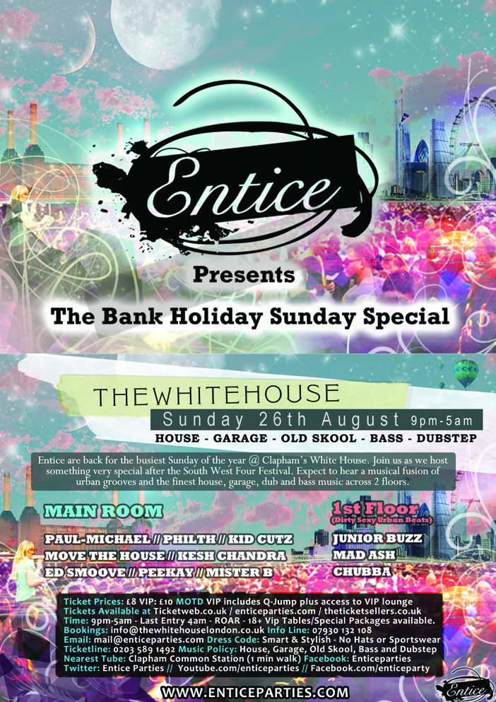 Entice Presents The Bank Holiday Sunday Special