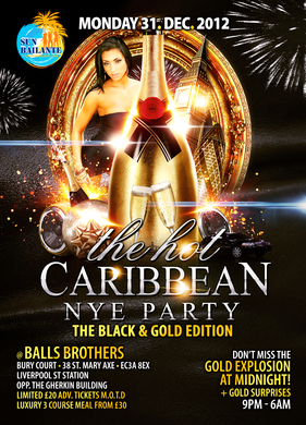 The Hot Caribbean NYE Party - The Black & Gold Edition + BBC 1xtra Robbo Ranx