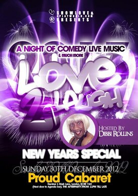 SUN 30th DEC ★LOVE 2 LAUGH★@ Proud cabaret: (Comedy Show & AFTERPARTY) BB: 218B3BF5