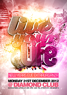 LIVE YOUR LIFE *NEW YEARS EVE EXTRAVAGANZA*