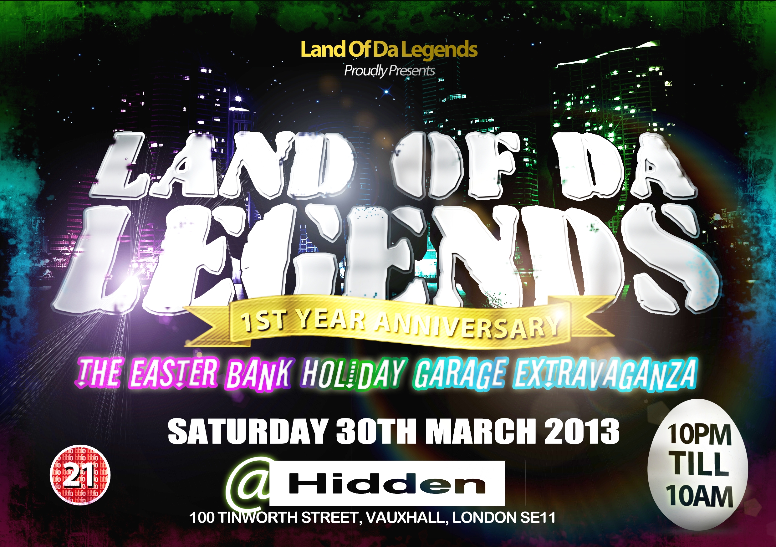 LAND OF DA LEGENDS *1ST YEAR ANNIVERSARY* SAT 30TH MARCH 2013 @ HIDDEN (VAUXHALL)