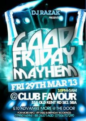GOOD FRIDAY MAYHEM!★