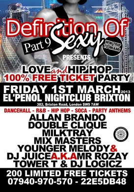 Definition of Sexy Part 9 Presents **Love & HipHop** Friday 1st March @EL'Penol Brixton