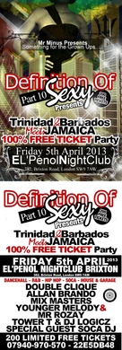 ✮✮Definition of Sexy Part 10 Presents ✮✮Trinidad & Barbados Meets Jamaica✮✮ Fri 5th April✮✮EL'Penol Brixton✮✮