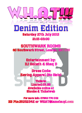 W.H.A.T!!! Denim Edition