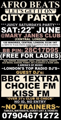 BIGGEST AFRO BEATS PARTY IN THE CITY: SAT: 22nd JUNE: LADIES FREE: CENTRAL LONDON