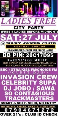 SAT: 27th JULY: LADIES FREE CITY PARTY @ MARY JANES CLUB (CENTRAL LONDON) LADIES FREE BEFORE MIDNIGHT