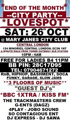END OF MONTH PARTY @ LOVESPOT: CENTRAL LONDON: LADIES FREE / £8 ANY TIME ENTRY: DJ's FROM KISS FM, CAPITAL XTRA, MTV BASE & BBC 1XTRA