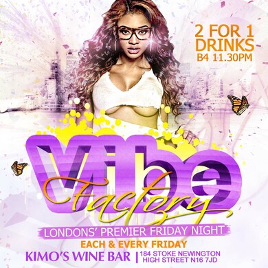VIBE FACTORY | 2For1 Drinks B4 11.30pm | Ladies Free B4 11pm