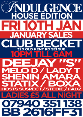 indulgence house edition / DEEJAY "S"  / SHENIN AMARA / MELO D/ LADY T / MC CREED / STATIX / BOXA