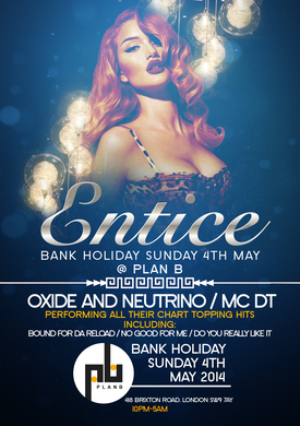 Bank Holiday Special OXIDE&NEUTRINO / MC DT