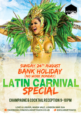 Bank Holiday Sun 24th August Latin Carnival