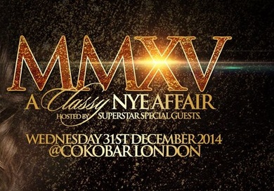 MMXV The New Years Eve party @ Cokobar London