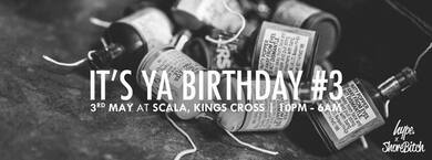 Shorebitch, IT'S YA BIRTHDAY #3