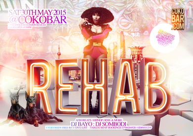 Rehab @ Cokobar Ldn!Afrobeats Special