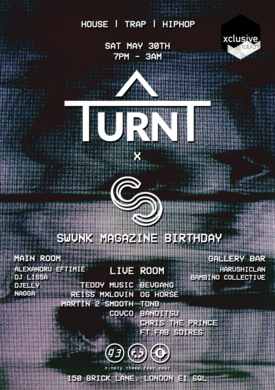TURNT x SWVNK Birthday Party at 93 Feet East