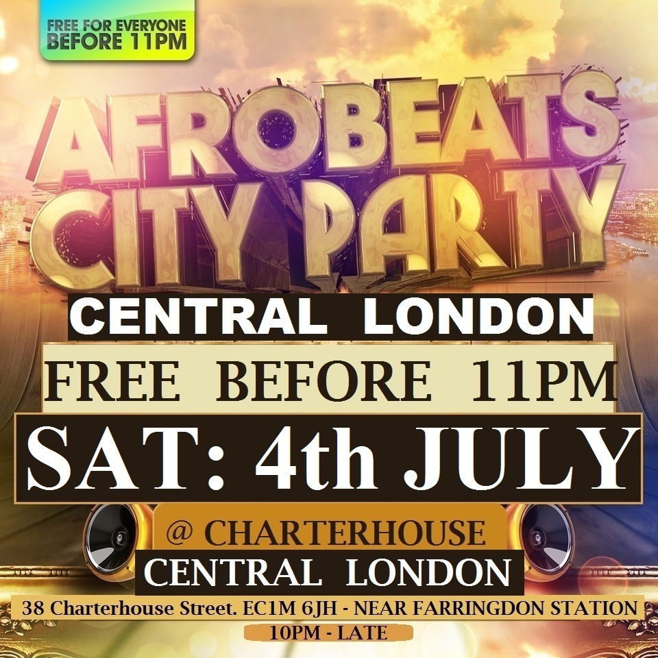 AFRO BEATS CITY PARTY - CENTRAL LONDON - FREE