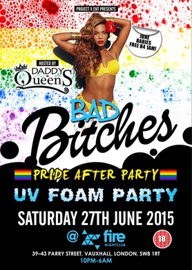 Bad Bitches! Foam Party