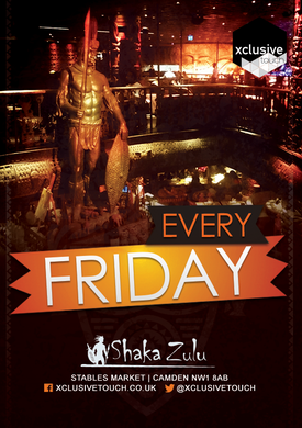 Fridays at Shaka Zulu