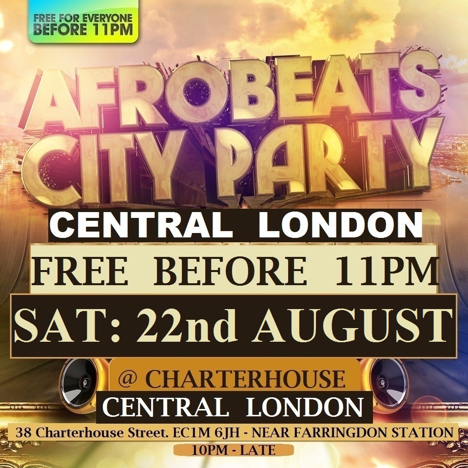 AFRO BEATS CITY PARTY - FREE BEFORE 11PM