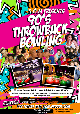 K.O.M Presents 90s ThrowBack Bowling