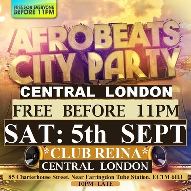 AFRO BEATS CITY PARTY - FREE BEFORE 11PM