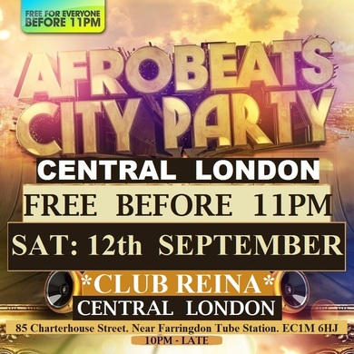 AFRO BEATS CITY PARTY - FREE BEFORE 11PM