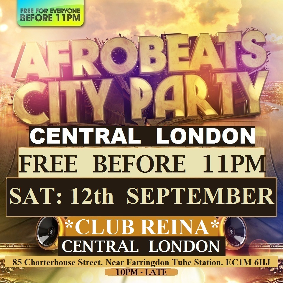 AFRO BEATS CITY PARTY - FREE BEFORE 11PM