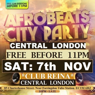AFRO BEATS CITY PARTY - FREE BEFORE 11PM