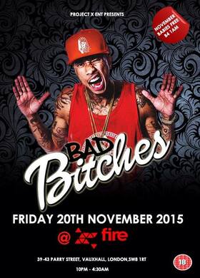 Bad Bitches! Bonfire Night Special