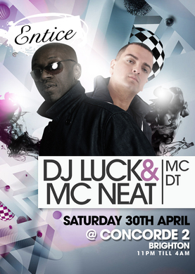 Entice presents DJ LUCK & MC NEAT