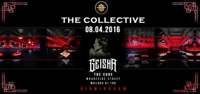 The Collective @ Geisha (The Cube)