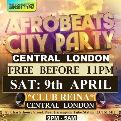 AFROBEATS CITY PARTY: CENTRAL LONDON: FREE