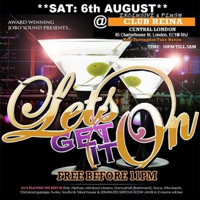 LET'S GET IT ON: SAT: 6th AUG: CENTRAL LONDON