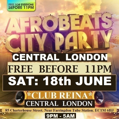 AFROBEATS CITY PARTY: CENTRAL LONDON: FREE
