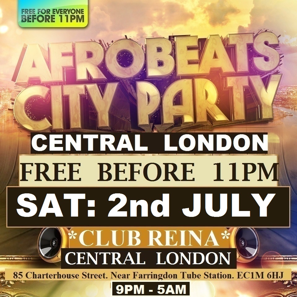 AFRO BEATS CITY PARTY: CENTRAL LONDON: FREE