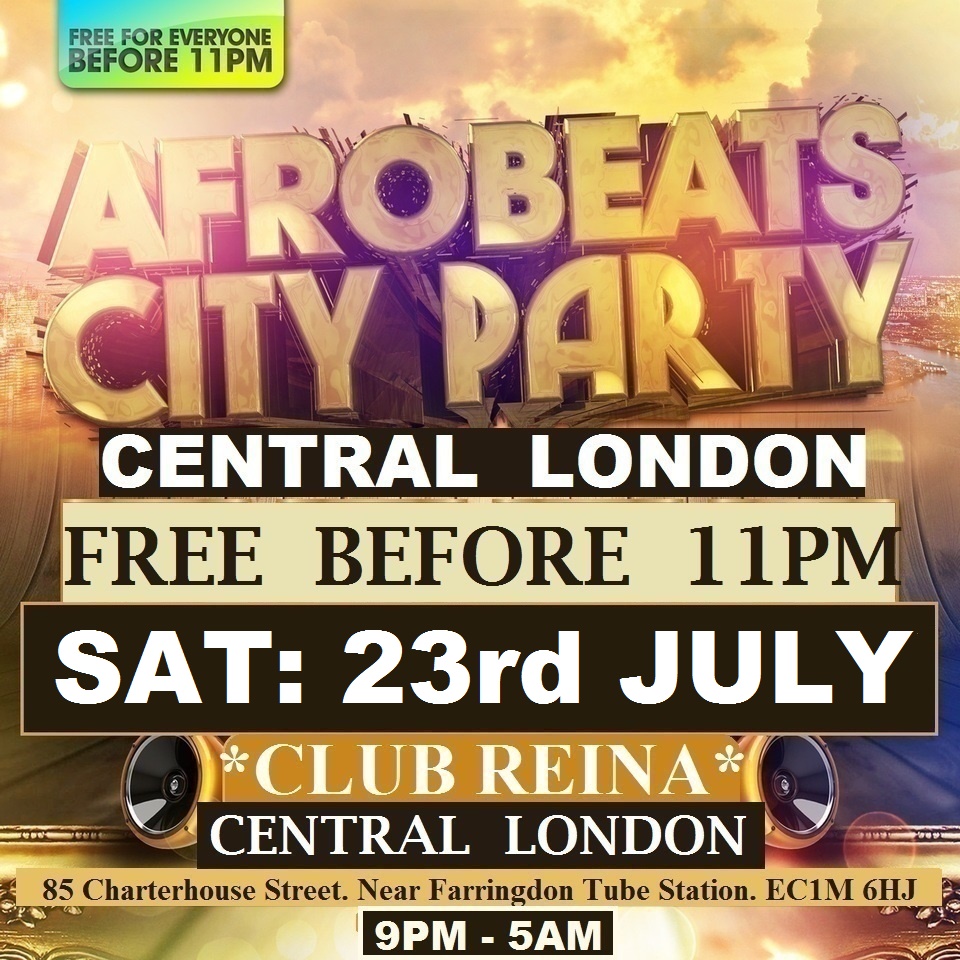 AFROBEATS CITY PARTY: CENTRAL LONDON: FREE