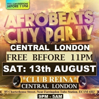 AFROBEATS CITY PARTY: CENTRAL LONDON: FREE